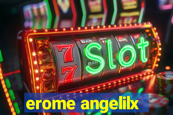 erome angelilx